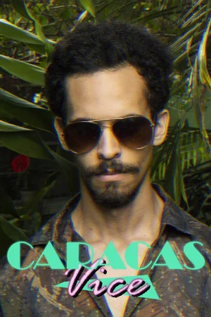 Постер: Caracas Vice Vol. 1