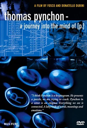Постер: Thomas Pynchon: A Journey Into the Mind of P.