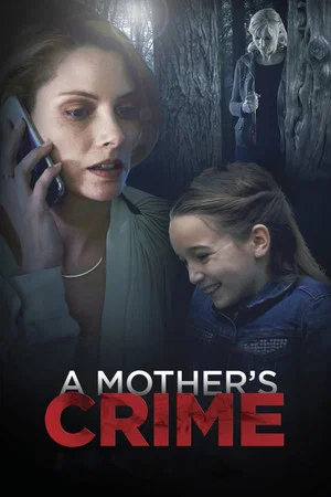 Постер: A Mother's Crime