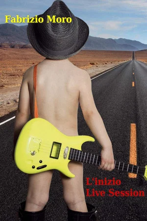 Постер: Fabrizio Moro - L'Inizio Studio Live