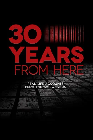 Постер: 30 Years from Here