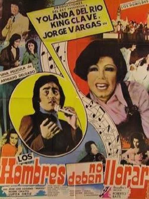 Постер: Los hombres no deben llorar