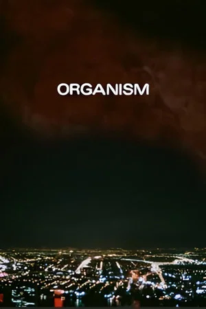 Постер: Organism