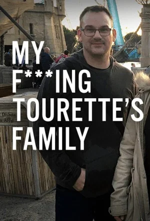 Постер: My F-ing Tourette’s Family