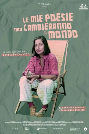 Постер: Le mie poesie non cambieranno il mondo