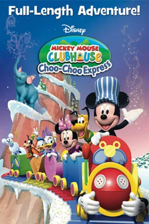 Постер: Mickey Mouse Clubhouse: Choo-Choo Express