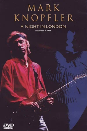 Постер: Mark Knopfler: A Night in London