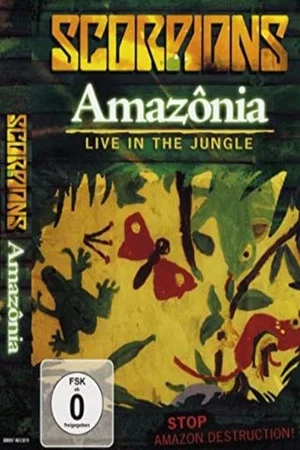 Постер: Scorpions - Amazonia Live in the Jungle