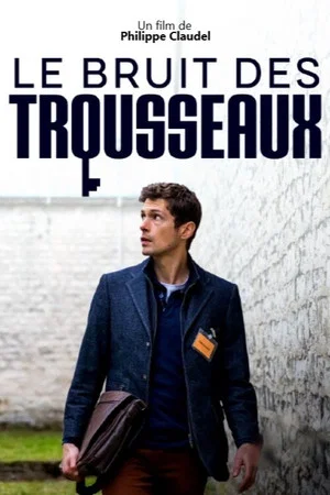 Постер: Le Bruit des trousseaux