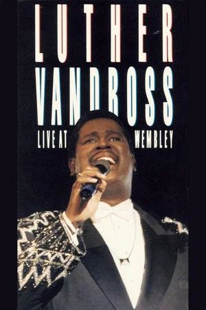 Постер: Luther Vandross: Live at Wembley