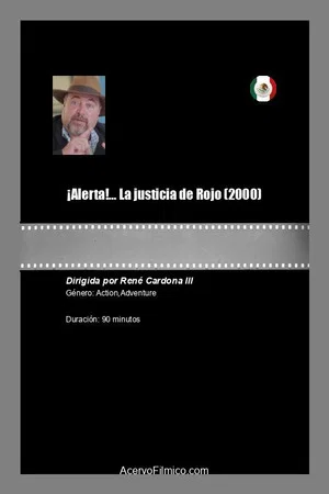 Постер: ¡Alerta!... La justicia de Rojo