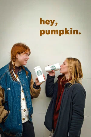 Постер: hey, pumpkin.