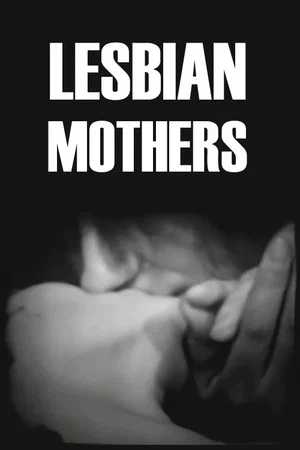 Постер: Lesbian Mothers