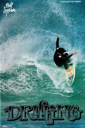 Постер: Drifting: Rob Machado Chronicles