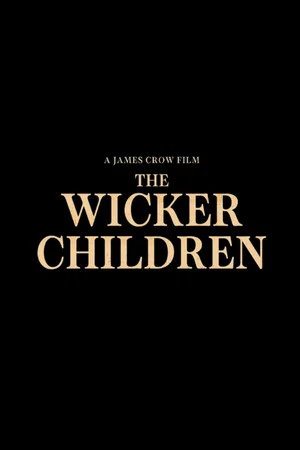 Постер: The Wicker Children
