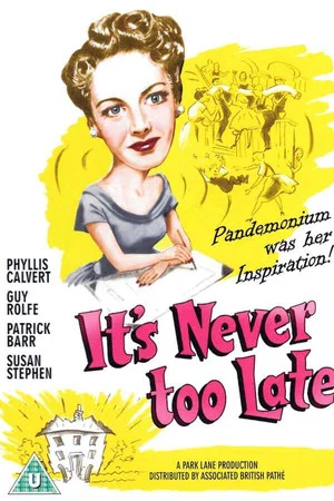 Постер: It's Never Too Late