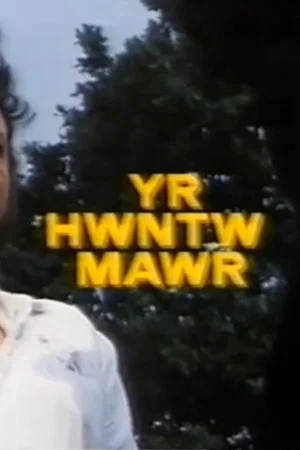 Постер: Yr Hwntw Mawr