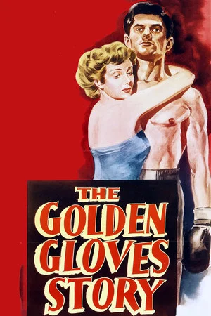Постер: The Golden Gloves Story