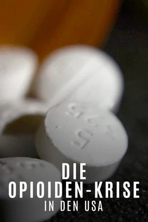 Постер: Süchtig nach Schmerzmitteln - Die Opioid-Krise in den USA