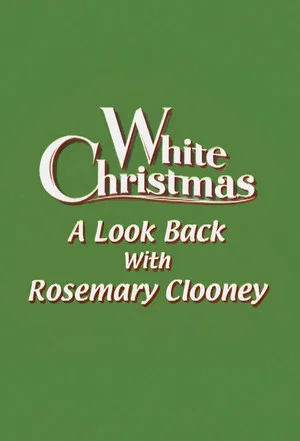 Постер: 'White Christmas': A Look Back with Rosemary Clooney
