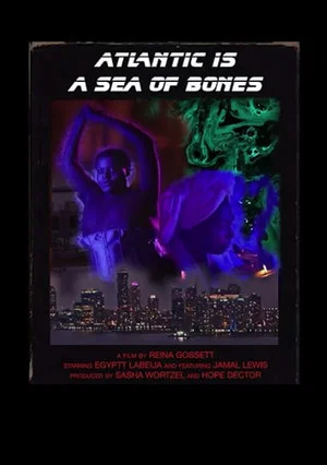 Постер: Atlantic is a Sea of Bones
