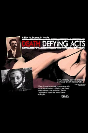 Постер: Death Defying Acts