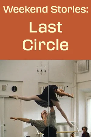 Постер: Weekend Stories: The Last Circle