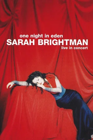 Постер: Sarah Brightman: One Night In Eden - Live In Concert