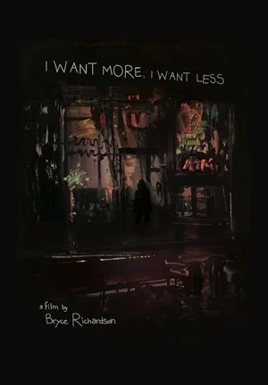Постер: I Want More, I Want Less