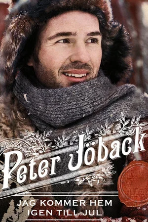 Постер: Peter Jöback: Jag kommer hem igen till jul - Live från Globen