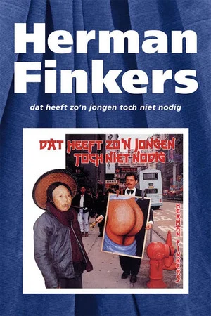 Постер: Herman Finkers: Dat Heeft Zo'n Jongen Toch Niet Nodig