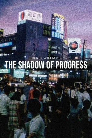 Постер: The Shadow of Progress