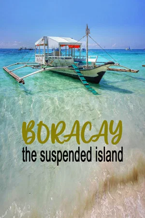 Постер: Boracay: The Suspended Island