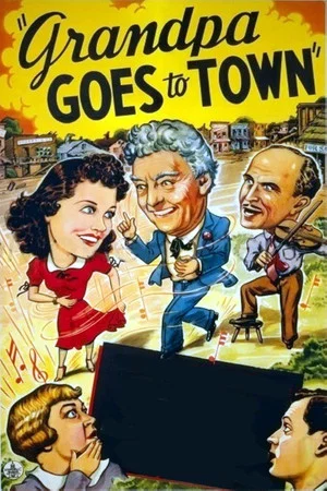 Постер: Grandpa Goes To Town