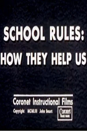 Постер: School Rules: How They Help Us