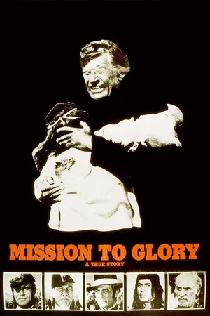Постер: Mission to Glory: A True Story