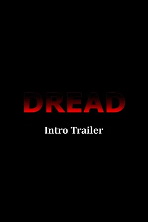 Постер: Dread Introduction Trailer