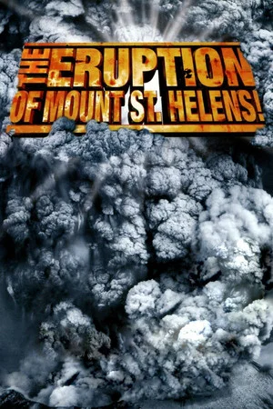 Постер: The Eruption of Mount St. Helens!