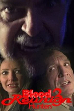 Постер: Blood Reunion 3: Hunters