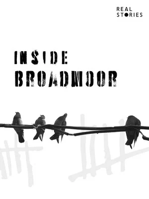 Постер: Broadmoor - Inside Britain's Highest Security Psychiatric Hospital