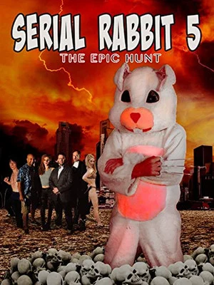 Постер: Serial Rabbit V: The Epic Hunt