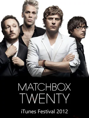 Постер: Matchbox Twenty: Live From iTunes Festival
