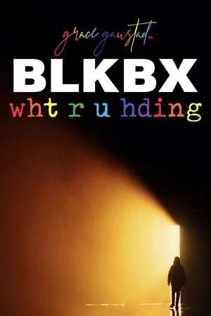 Постер: BLKBX: wht r u hding?