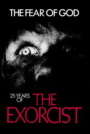 Постер: The Fear of God: 25 Years of The Exorcist