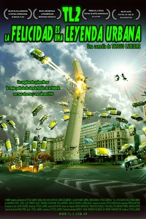 Постер: TL 2 - La felicidad es Una Leyenda Urbana