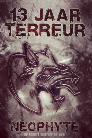 Постер: Neophyte: 13 Jaar Terreur - De Eerste Egotrip Op DVD