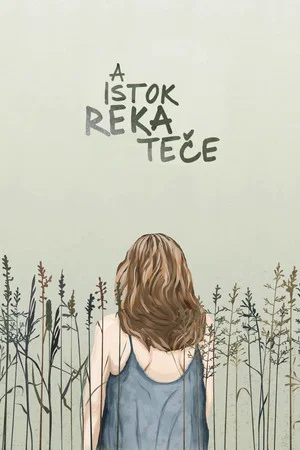 Постер: А Исток река тече