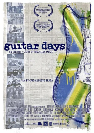 Постер: Guitar Days - An Unlikely Story of Brazilian Music
