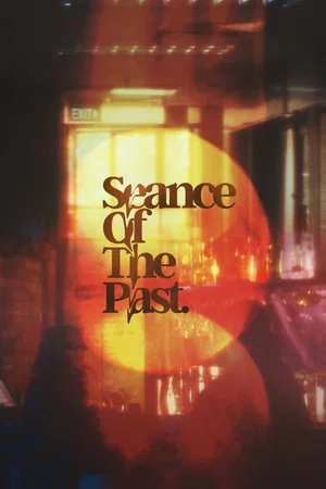 Постер: Seance of the Past