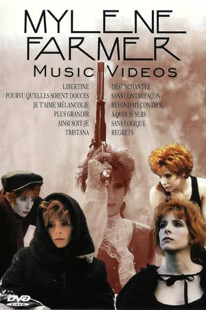 Постер: Mylène Farmer : Music Videos